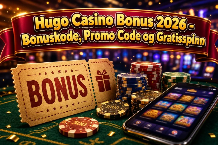 Hugo Casino Bonus 2026 - Bonuskode, Promo Code og Gratisspinn